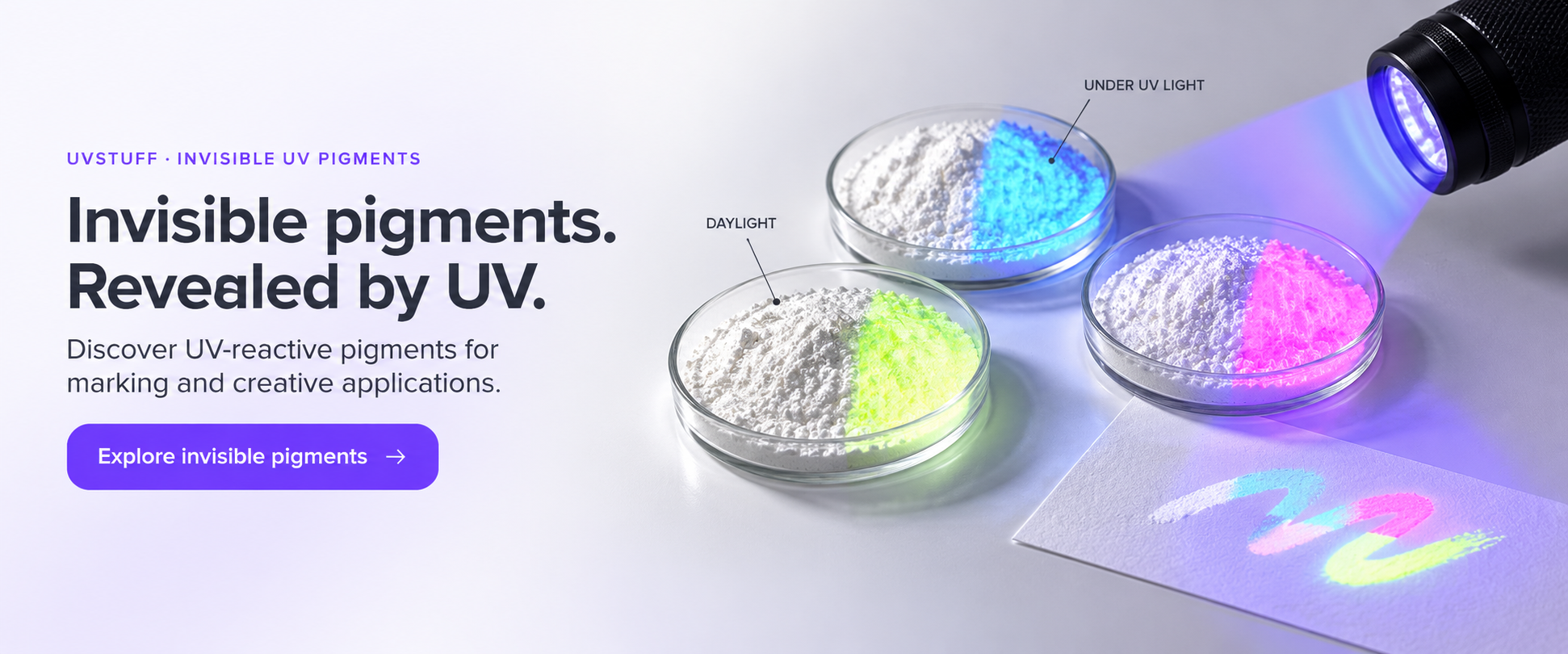 Invisible pigments. Revealed by UV. Discover UV-reactive pigments for marking and creative applications.